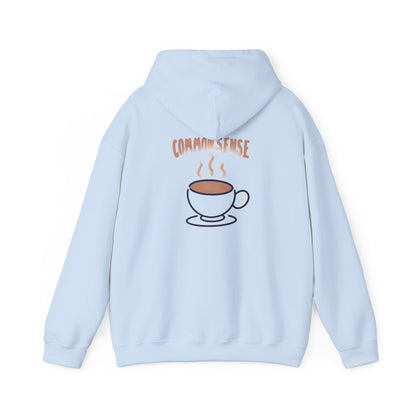 pour me a cup of Common Sense - MOD hoodie