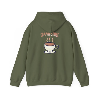 pour me a cup of Common Sense - MOD hoodie