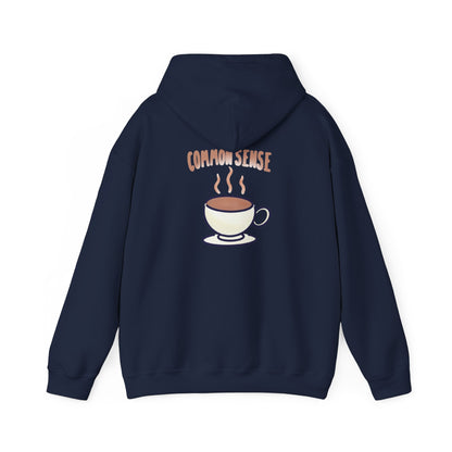 pour me a cup of Common Sense - MOD hoodie